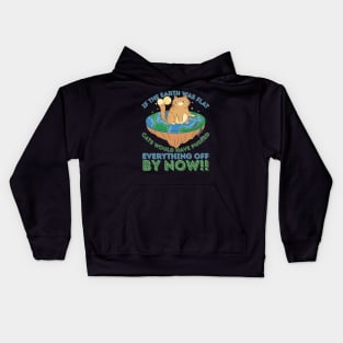 If The Earth Was Flat Cats Would Have Pushed Everything Off by Now Kids Hoodie